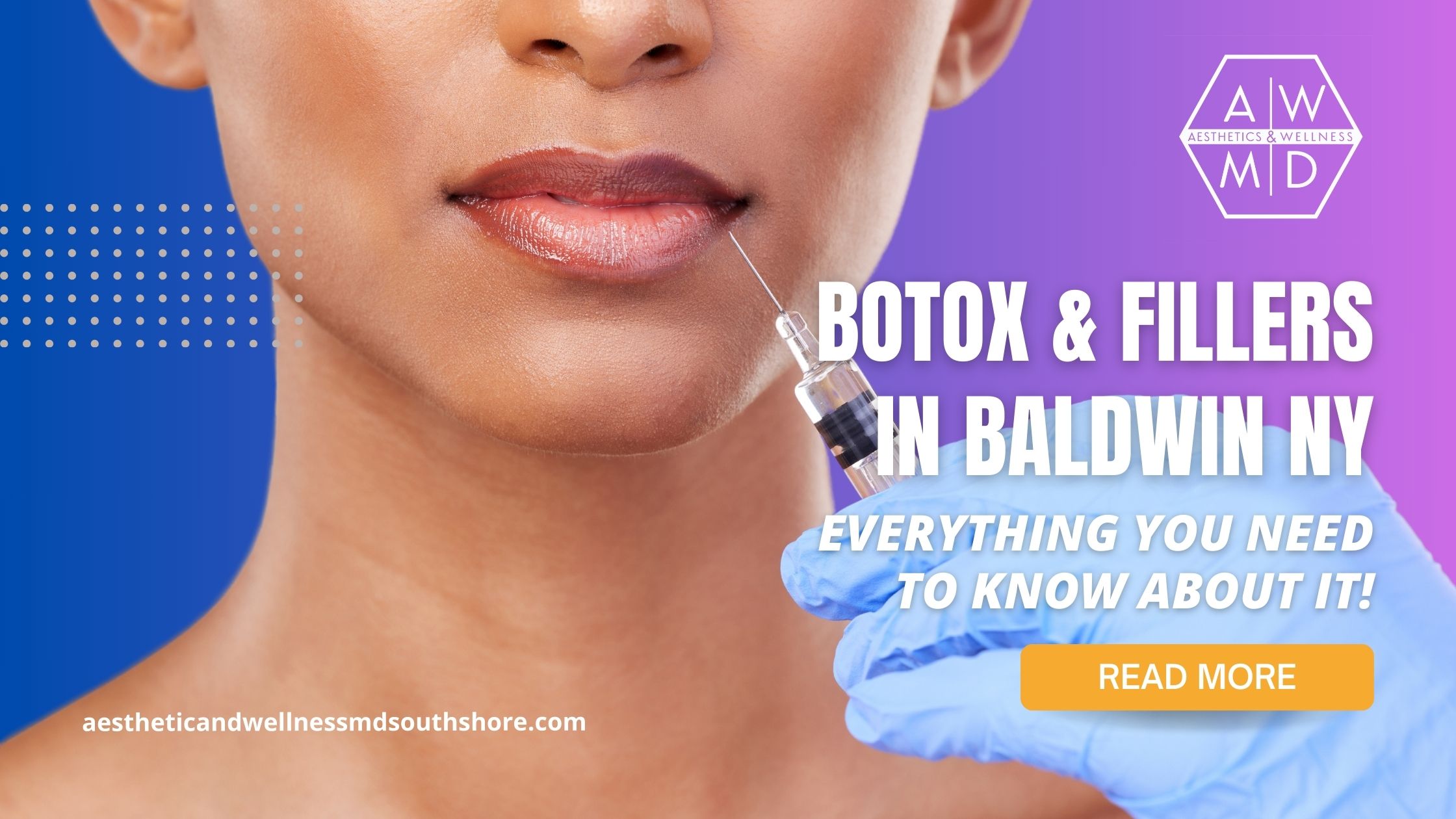 botox aftercare, botox for smile lines, botox and fillers, skin rejuvenation, anti-aging, med spa, facials near me - Aesthetic & Wellness MD - Medical Spa in Balwin NY